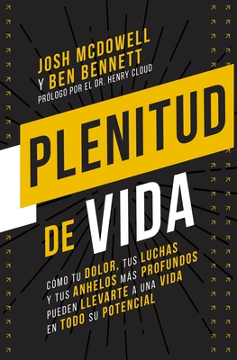 Plenitud de vida Softcover Free to Thrive - McDowell, Josh, and Bennett, Ben