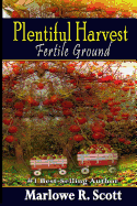 Plentiful Harvest: Fertile Ground