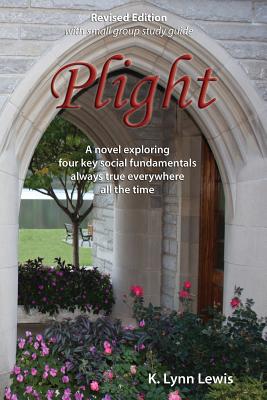Plight, Revised Edition with small group study guide - Lewis, K Lynn