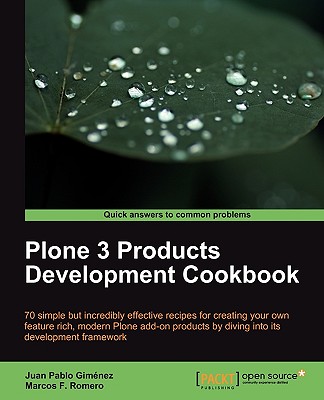 Plone 3 Products Development Cookbook - Romero, Marcos F, and Gimnez, Juan Pablo, and Gimenez, Juan Pablo