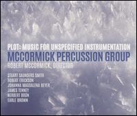Plot: Music for Unspecified Instrumentation - Chris Herman (percussion); Corey Merenda (piano); David Le (flute); Eunmi Ko (piano); McCormick Percussion Ensemble;...