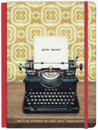 Plot Twist! Hardcover Journal: Writing Prompts to Fuel Your Imagination