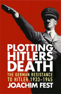 Plotting Hitler's Death