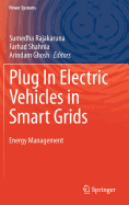 Plug in Electric Vehicles in Smart Grids: Energy Management
