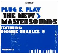 Plug & Play [Bonus Tracks] - The New Mastersounds
