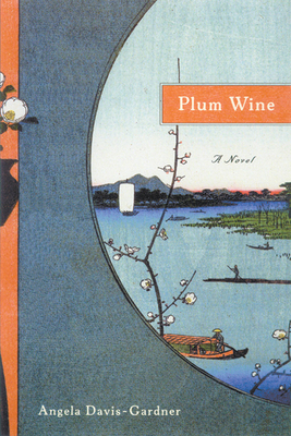 Plum Wine: a Novel (Library of American Fiction) - Davis-Gardner, Angela