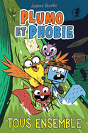 Plumo Et Phobie: N? 7 - Tous Ensemble