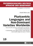 Pluricentric Languages and Non-Dominant Varieties Worldwide: Part II: The Pluricentricity of Portuguese and Spanish. New Concepts and Descriptions