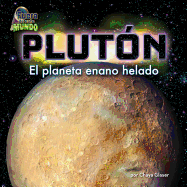 Plutn (Pluto): El Planeta Enano Helado