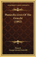 Plutarch's Lives of the Gracchi (1892)