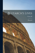 Plutarch's Lives; Volume III