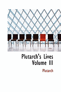 Plutarch's Lives Volume III