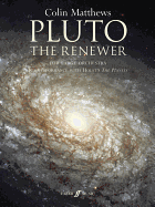 Pluto, the Renewer: Full Score