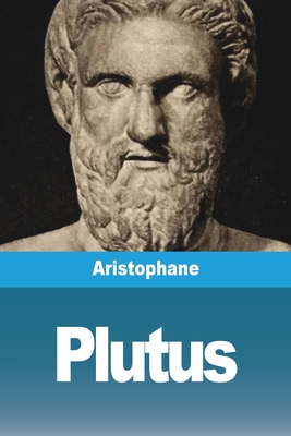 Plutus - Aristophane