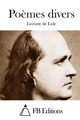 Po?mes Divers - Fb Editions (Editor), and Lisle, LeConte De