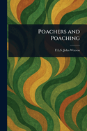 Poachers and Poaching