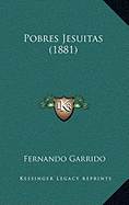 Pobres Jesuitas (1881)