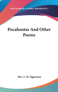 Pocahontas And Other Poems