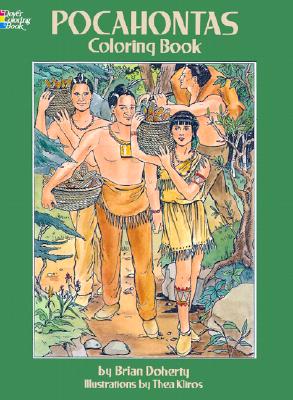 Pocahontas Coloring Book - Doherty, Brian, and Coloring Books, and Kliros, Thea