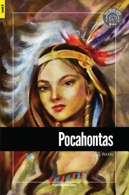 Pocahontas - Foxton Reader Level-3 (900 Headwords B1) with free online AUDIO - Woolley, C.S.