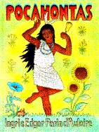 Pocahontas - D'Aulaire, Ingri, and D'Aulaire, Edgar Parin