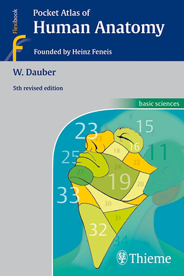 Pocket Atlas of Human Anatomy: Founded by Heinz Feneis - Dauber, Wolfgang