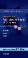 Pocket Companion to Robbins & Cotran Pathologic Basis of Disease, International Edition