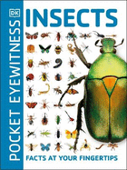 Pocket Eyewitness Insects: Facts at Your Fingertips