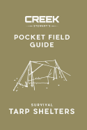 Pocket Field Guide: Survival Tarp Shelters