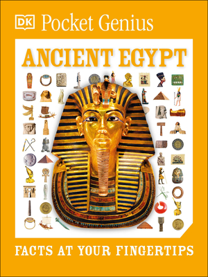 Pocket Genius: Ancient Egypt: Facts at Your Fingertips - DK