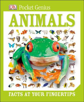 Pocket Genius: Animals: Facts at Your Fingertips - DK Publishing (Creator)