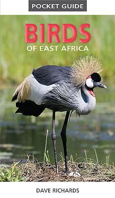 Pocket Guide: Birds of East Africa - Richards, Dave