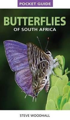 Pocket Guide Butterflies of South Africa - Woodhall, Steve