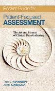 Pocket Guide for Patient Focused Assessment: The Art and Science of Clinical Data Gathering - Mansen, Thomas