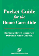 Pocket Guide for the Home Care Aide