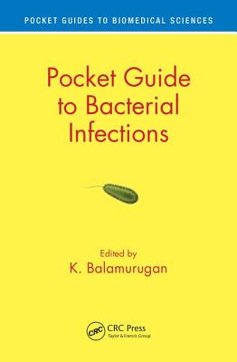 Pocket Guide to Bacterial Infections - Balamurugan, K (Editor), and Udayakumar, Prithika (Editor)