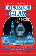 Pocket Guide to Depression Glass & More: 1920s-1960s: Identification & Values - Florence, Gene
