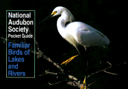 Pocket Guide to Familiar Birds - Walton, Richard K, and National Audubon Society, and Nlc, Lakes