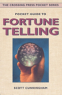 Pocket Guide to Fortune Telling - Cunningham, Scott