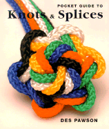 Pocket Guide to Knots & Splices - Pawson, Des