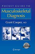 Pocket Guide to Musculoskeletal Diagnosis - Cooper, Grant, M.D., M D
