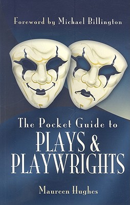 Pocket Guide to Plays and Playwrights - Hughes, Kieran