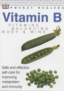 Pocket Healers:  Vitamin B