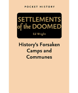 Pocket History: Settlements of the Doomed