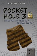 Pocket Hole 3: What Not to Wear to a Prison Party