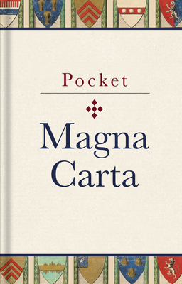 Pocket Magna Carta: 1217 Text and Translation - The Bodleian Library (Editor)