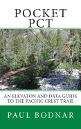 Pocket PCT: An Elevaton and Data Guide to the Pacific Crest Trail