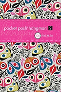 Pocket Posh Hangman 2: 120 Puzzles