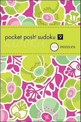 Pocket Posh Sudoku 9: 100 Puzzles - The Puzzle Society