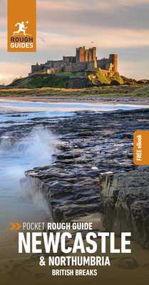 Pocket Rough Guide British Breaks Newcastle & Northumbria (Travel Guide with Free eBook) - Guides, Rough